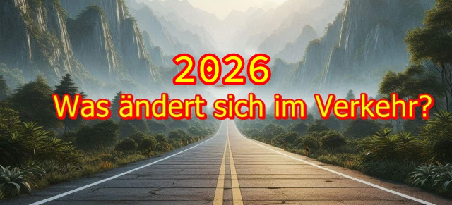 2026: Das erwartet Autofahrer & Co.: In 2026 wird für Kraftfahrer einiges teurer - aber es gibt auch Entlastung