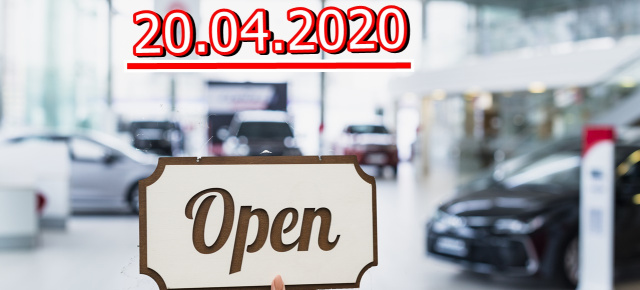 Autohandel & Corona: Lockerungsübung in Corona-Zeiten: Autohäuser und -handel dürfen ab 20.04. wieder öffnen