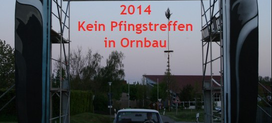 2014 kein Pfingstreffen des VDH in Ornbau: Nächstes Pfingstfestival:
22.05. - 24.05. 2015
3 Days of Peace, Love and
Information
